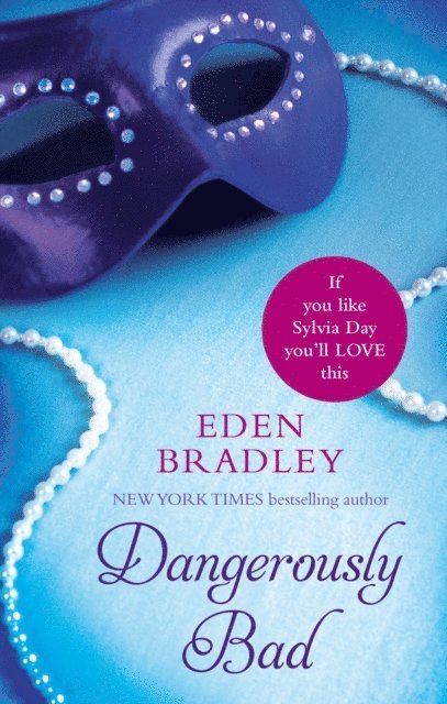 Eden Bradley - Dangerously Bad, E-bok