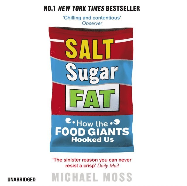 Michael Moss - Salt, Sugar, Fat, Ljudbok