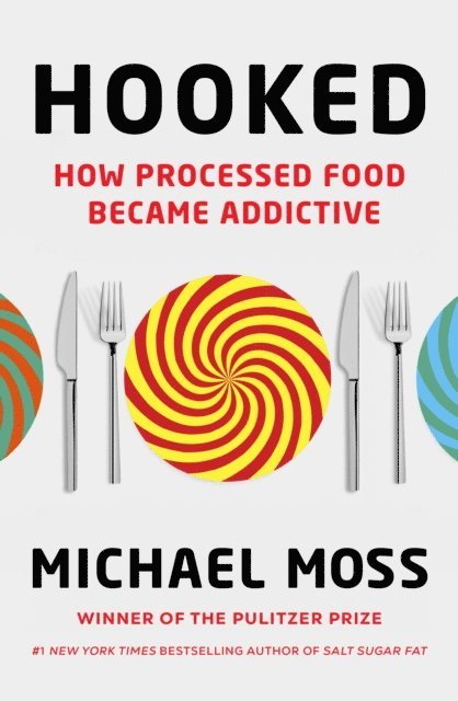 Michael Moss - Hooked, E-bok