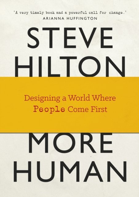 Steve Hilton, Jason Bade, Scott Bade - More Human, E-bok