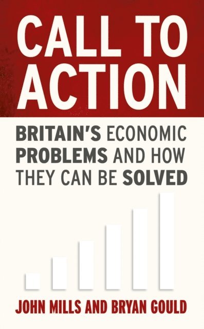 John Mills, Bryan Gould - Call to Action, E-bok