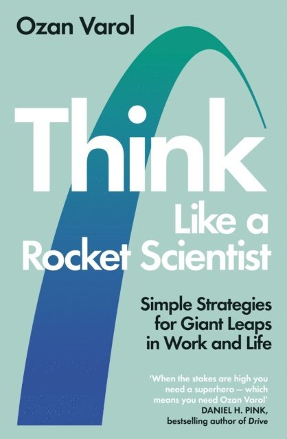 Ozan Varol - Think Like a Rocket Scientist, E-bok