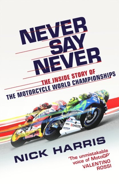 Nick Harris - Never Say Never, E-bok