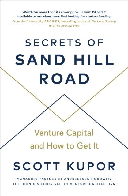 Scott Kupor - Secrets of Sand Hill Road, E-bok