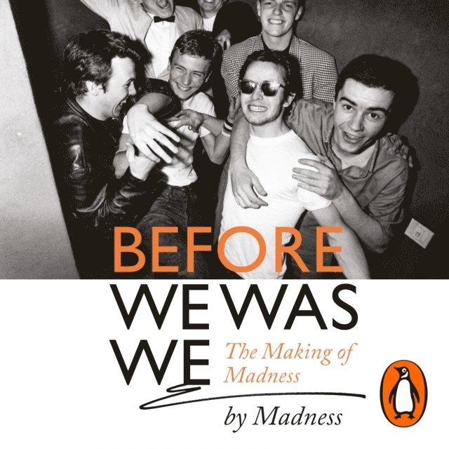 Dan Woodgate, Lee Thompson, Cathal Smyth, Graham McPherson, Chris Foreman, Mark Bedford, Mike Barson - Before We Was We, Ljudbok