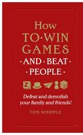 How to win games and beat people