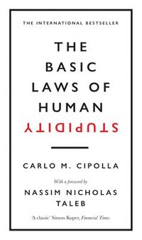 Basic Laws of Human Stupidity