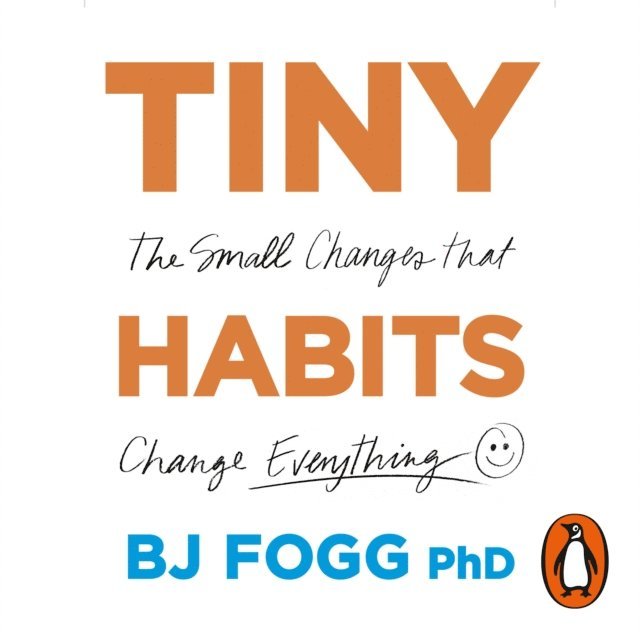 BJ Fogg - Tiny Habits, Ljudbok