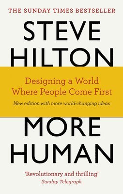 Steve Hilton, Jason Bade, Scott Bade - More Human, Häftad
