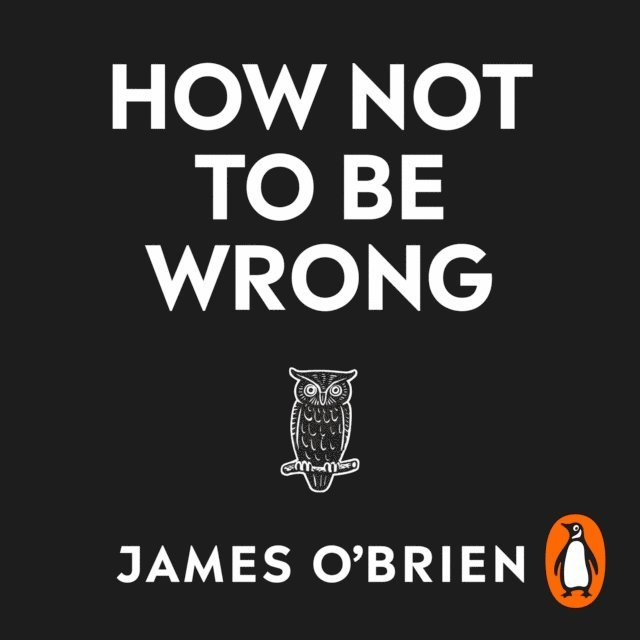 James O'Brien - How Not To Be Wrong, Ljudbok