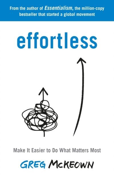 Greg McKeown - Effortless, E-bok