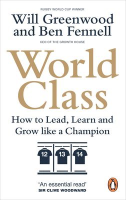 Ben Fennell, Will Greenwood - World Class, Häftad