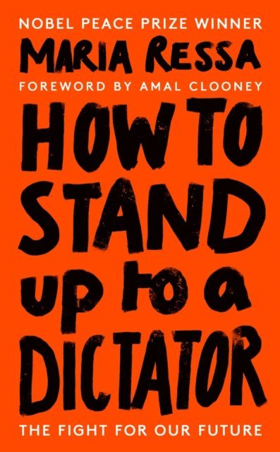 Maria Ressa - How to Stand Up to a Dictator, E-bok