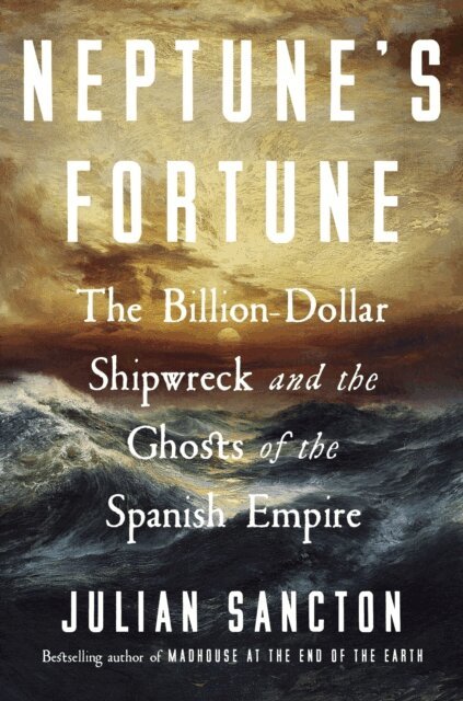 Julian Sancton - Neptune’s Fortune, E-bok
