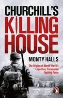 Monty Halls - Churchill's Killing House, Häftad. Tillgänglighet: Kommande