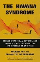 Michael Rey, Oriana Zill - The Havana Syndrome, Häftad