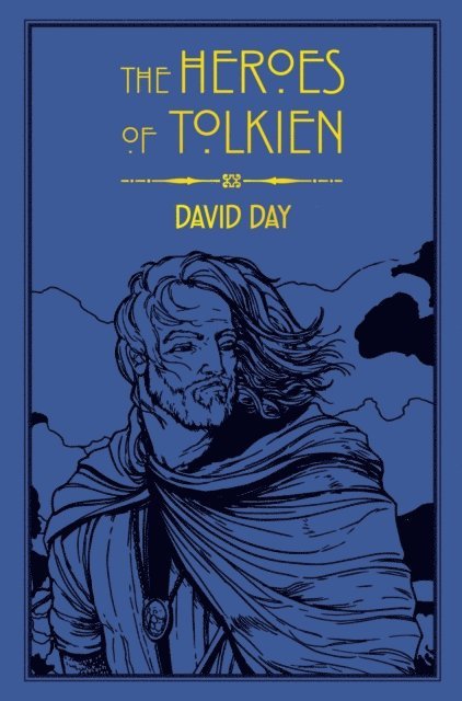 David Day - Heroes of Tolkien, E-bok