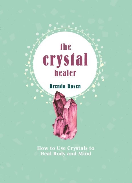Brenda Rosen - Crystal Healer, E-bok