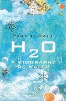 H2O av Philip Ball