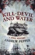 Kill-Devil And Water