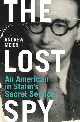 Andrew Meier - Lost Spy, Häftad. Tillgänglighet: Lägg i varukorg