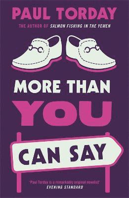 Paul Torday - More Than You Can Say, Häftad