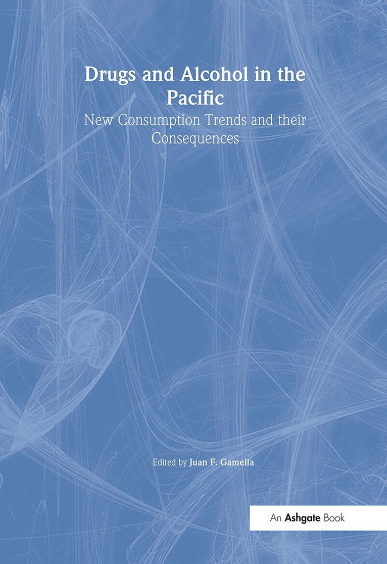 Juan F. Gamella - Drugs and Alcohol in the Pacific, Inbunden