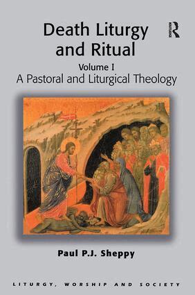 Paul P.J. Sheppy - Death Liturgy and Ritual, Häftad