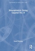 Shostakovich: String Quartet No. 8
