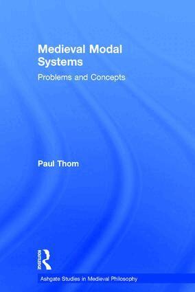 Paul Thom - Medieval Modal Systems, Inbunden