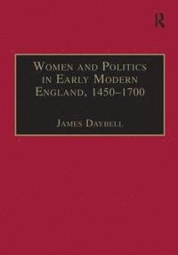 Women and Politics in Early Modern England, 14501700
