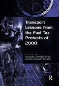 Transport Lessons from the Fuel Tax Protests of 2000