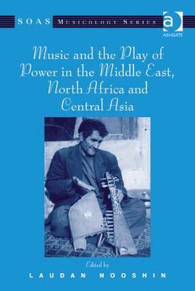 Laudan Nooshin - Music and the Play of Power in the Middle East, North Africa and Central Asia, Inbunden. Tillgänglighet: Lägg i varukorg
