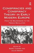 Conspiracies and Conspiracy Theory in Early Modern Europe