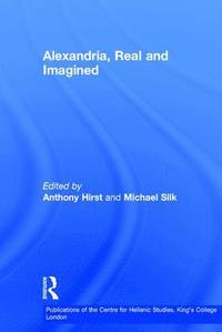 Alexandria, Real and Imagined