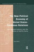 New Political Economy of United States-Caribbean Relations
