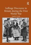 Suffrage Discourse in Britain during the First World War