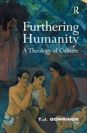T.J. Gorringe - Furthering Humanity, Häftad