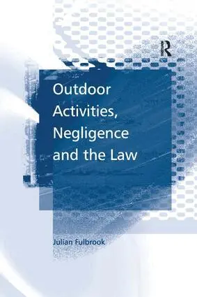 Julian Fulbrook - Outdoor Activities, Negligence and the Law, Inbunden. Tillgänglighet: Lägg i varukorg