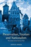 Preservation, Tourism and Nationalism