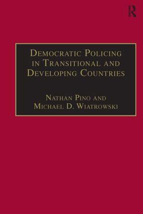 Michael D. Wiatrowski, Nathan Pino - Democratic Policing in Transitional and Developing Countries, Inbunden