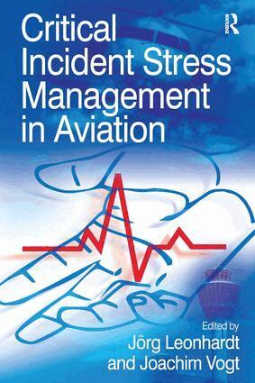 Joachim Vogt, Joerg Leonhardt - Critical Incident Stress Management in Aviation, Inbunden. Tillgänglighet: Lägg i varukorg