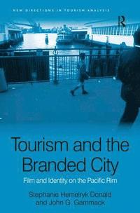 Tourism and the Branded City