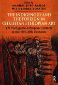 Indigenous and the Foreign in Christian Ethiopian Art
