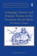 Language, Science and Popular Fiction in the Victorian Fin-de-Sicle