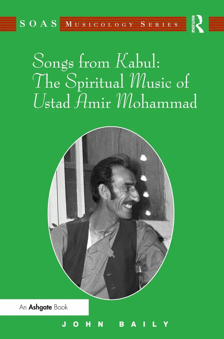 John Baily - Songs from Kabul: The Spiritual Music of Ustad Amir Mohammad, Häftad. Tillgänglighet: Tillfälligt slut