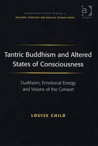 Tantric Buddhism and Altered States of Consciousness