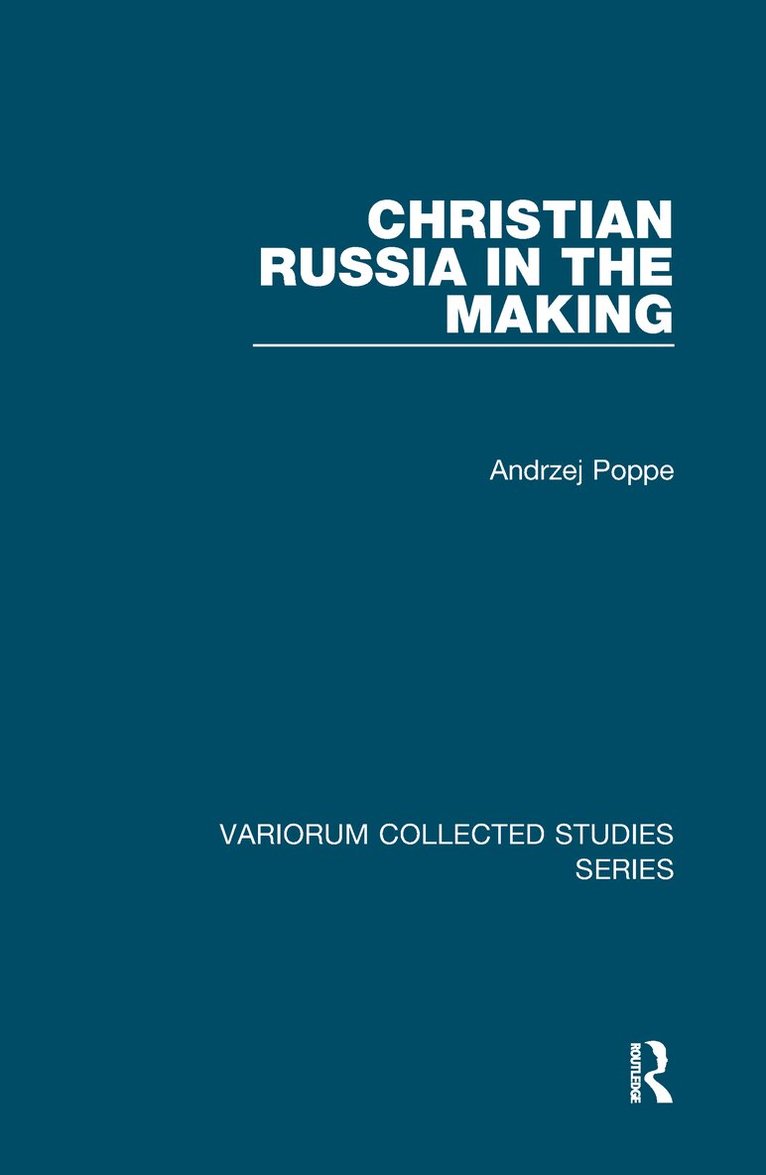 Andrzej Poppe - Christian Russia in the Making, Inbunden. Tillgänglighet: Tillfälligt slut