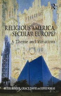 Religious America, Secular Europe?