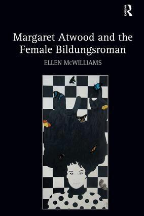 Ellen McWilliams - Margaret Atwood and the Female Bildungsroman, Inbunden
